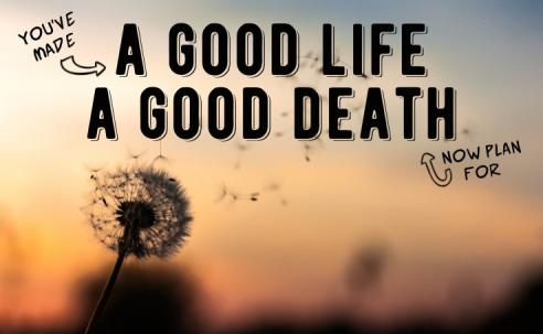 A Good Life, A Good Death