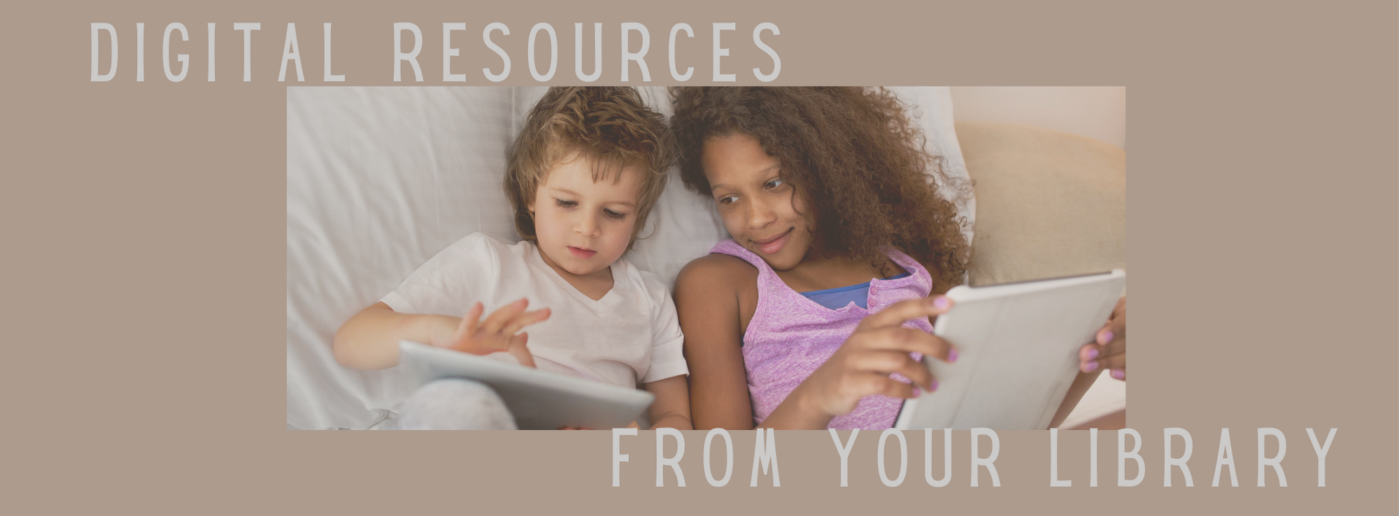 Digital Resources From Your Library list