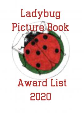 Ladybug Picture Book Award -- link to booklist