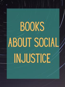 Books About Social Injustice -- link to booklist