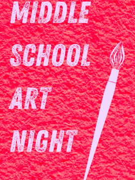 Middle School Art Night -- link to calendar event