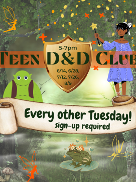 Flyer for Teen D&D Club occuring every other Tuesday 