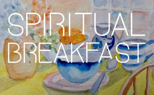 Spiritual Breakfast